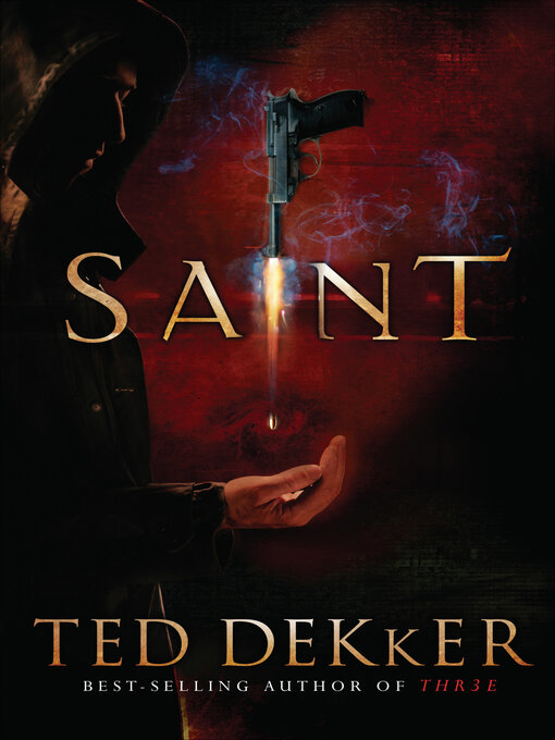 Title details for Saint by Ted Dekker - Wait list